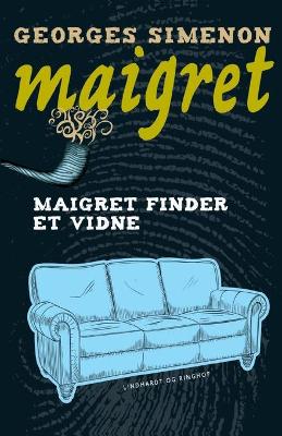 Book cover for Maigret finder et vidne