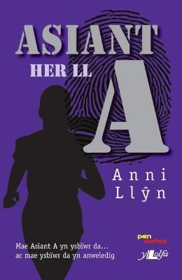 Book cover for Cyfres Pen Dafad: Asiant A: Her Ll