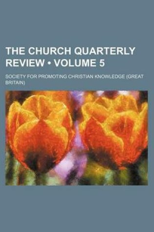 Cover of The Church Quarterly Review (Volume 5)