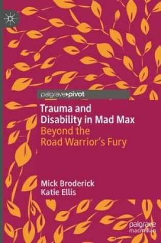 Cover of Trauma and Disability in Mad Max