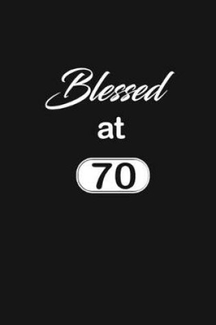 Cover of Blessed at 70
