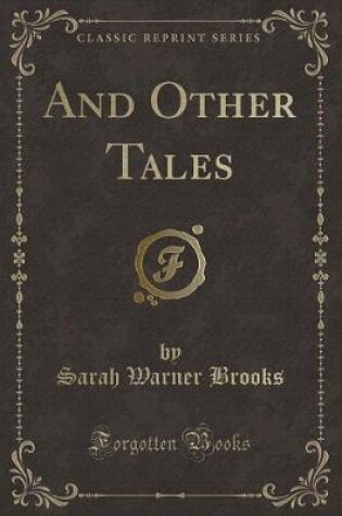 Cover of And Other Tales (Classic Reprint)