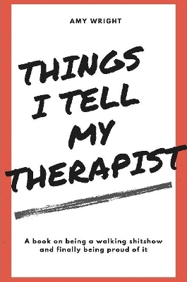 Book cover for Things I Tell My Therapist