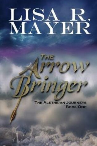 Cover of The Arrow Bringer
