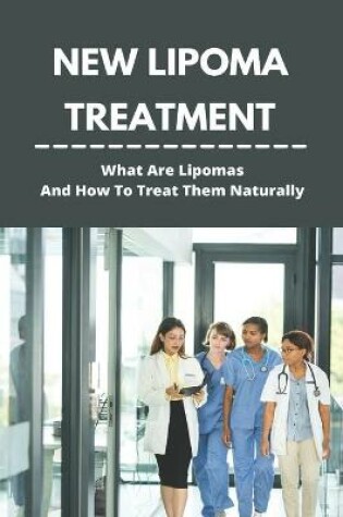 Cover of New Lipoma Treatment