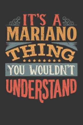 Book cover for Its A Mariano Thing You Wouldnt Understand