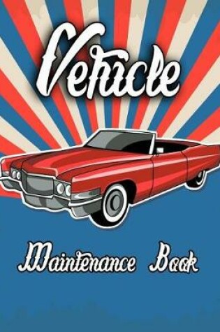 Cover of Vehicle Maintenance Book