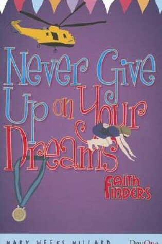 Cover of Never Give Up on Your Dreams