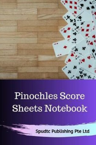 Cover of Pinochles Score Sheets Notebook