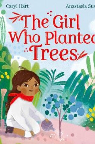 Cover of The Girl Who Planted Trees