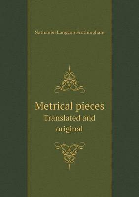 Book cover for Metrical Pieces Translated and Original