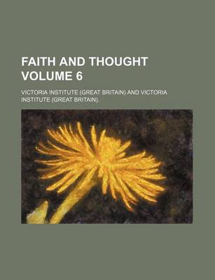 Book cover for Faith and Thought Volume 6