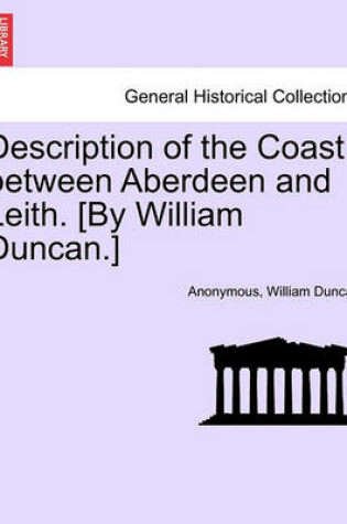 Cover of Description of the Coast Between Aberdeen and Leith. [by William Duncan.]