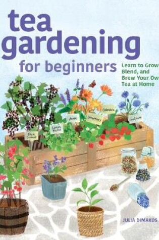 Cover of Tea Gardening for Beginners