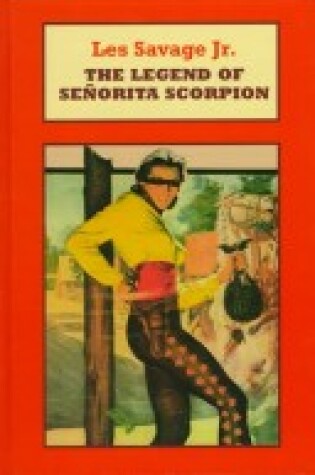 Cover of The Legend of Senorita Scorpion