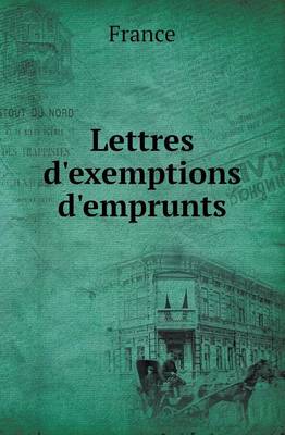 Book cover for Lettres D'Exemptions D'Emprunts