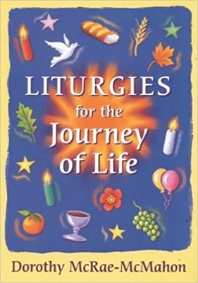 Book cover for Liturgies for the Journey of Life