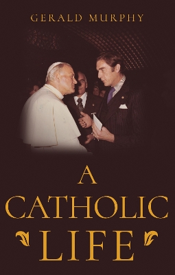 Book cover for A Catholic Life