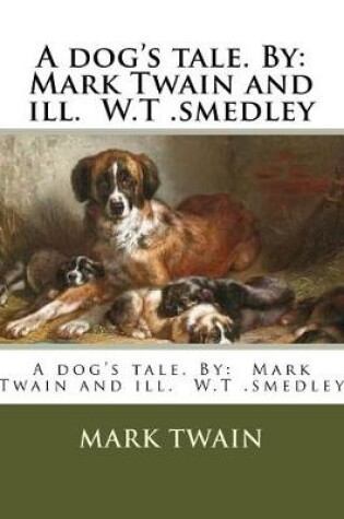 Cover of A dog's tale. By