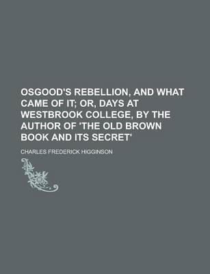 Book cover for Osgood's Rebellion, and What Came of It