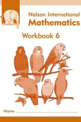 Cover of Nelson International Mathematics Workbook 6