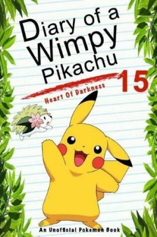 Cover of Diary of a Wimpy Pikachu 15