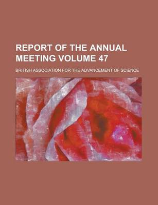 Book cover for Report of the Annual Meeting Volume 47