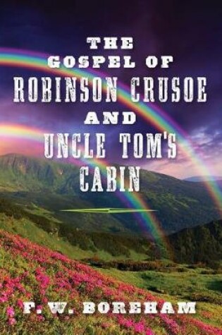 Cover of The Gospel of Robinson Crusoe and Uncle Tom's Cabin