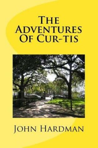 Cover of The Adventures Of Cur-tis