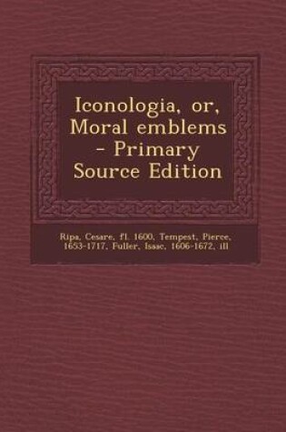 Cover of Iconologia, Or, Moral Emblems