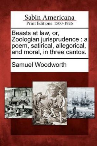 Cover of Beasts at Law, Or, Zoologian Jurisprudence