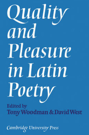 Cover of Quality and Pleasure in Latin Poetry