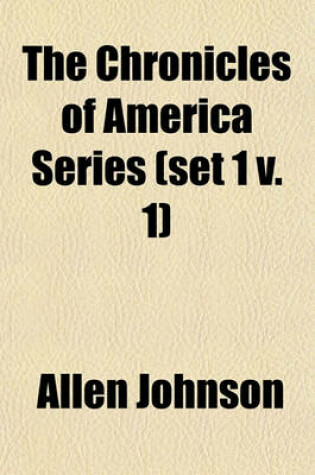 Cover of The Chronicles of America Series (Set 1 V. 1)