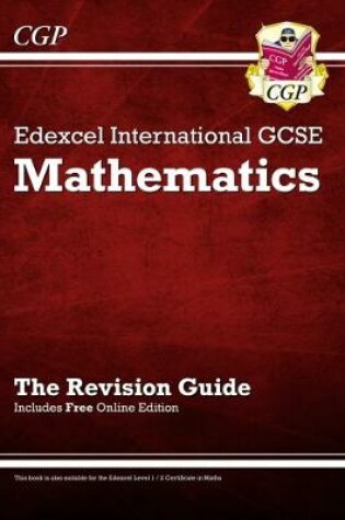 Cover of Edexcel Certificate / International GCSE Maths Revision Guide with online edition (A*-G)