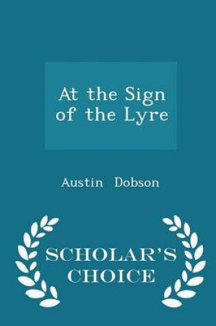 Cover of At the Sign of the Lyre - Scholar's Choice Edition