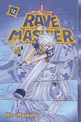 Book cover for Rave Master, Volume 12