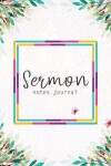 Book cover for Sermon Notes Journal