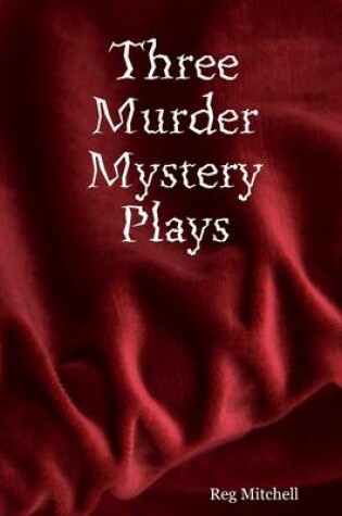 Cover of Three Murder Mystery Plays