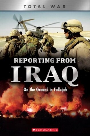 Cover of Reporting from Iraq (X Books: Total War)