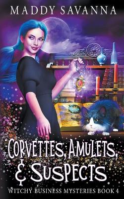 Book cover for Corvettes, Amulets, & Suspects