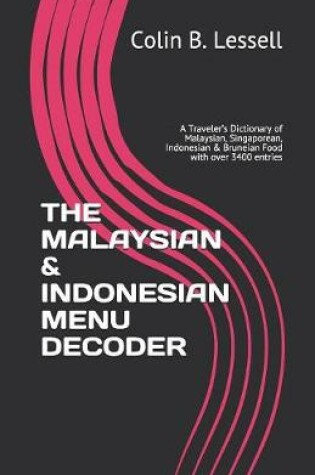 Cover of The Malaysian & Indonesian Menu Decoder