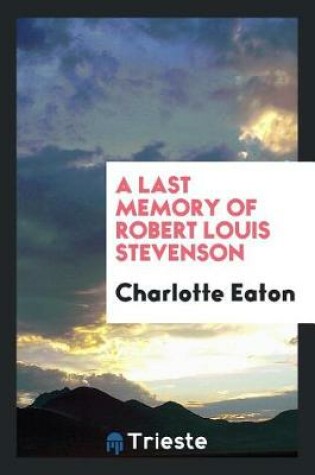 Cover of A Last Memory of Robert Louis Stevenson