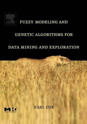 Book cover for Fuzzy Modeling and Genetic Algorithms for Data Mining and Exploration