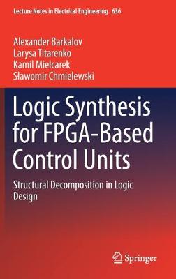 Cover of Logic Synthesis for FPGA-Based Control Units