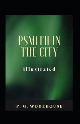 Book cover for Psmith in the City Illustrated