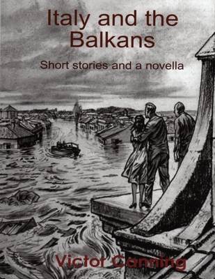 Book cover for Italy and the Balkans: Short Stories and a Novella