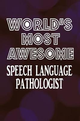 Book cover for World's Most Awesome Speech Language Pathologist