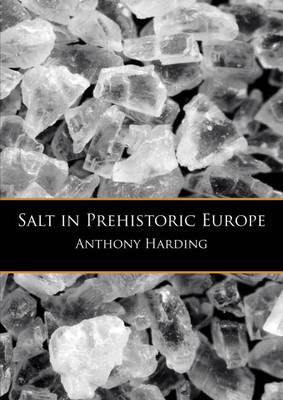 Book cover for Salt in Prehistoric Europe