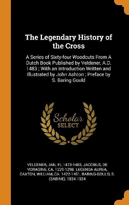 Book cover for The Legendary History of the Cross