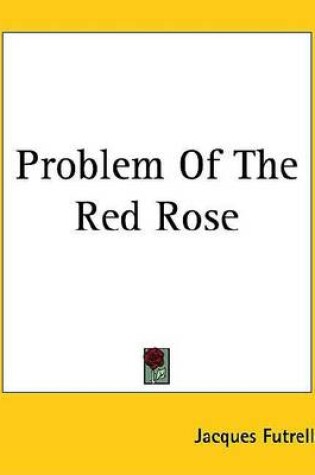 Cover of Problem of the Red Rose